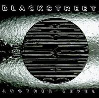 Blackstreet - Another Level