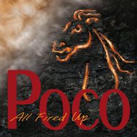 Poco - All Fired Up [Import]