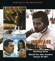 Jerry Lee Lewis - Touching Home/Would You Take Another Chance On Me? [Import]