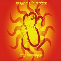 Vic Hennegan - Rhythms in Motion