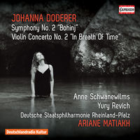 Yury Revich - Johanna Doderer: Symphony No. 2 Bohinj - Violin ConcertoNo. 2 In Breath Of Time