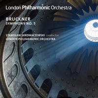 London Philharmonic Orchestra - Bruckner: Symphony No. 5 In B-Flat Major, Wab 105 (1878 Version, Ed. L. Nowak) [Live]