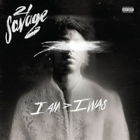 21 Savage - I Am &gt; I Was [LP]