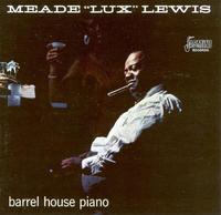Meade 'Lux' Lewis - Barrel House Piano [Import]