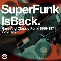 Super Funk - Super Funk Is Back Vol 5: Rare & Classic Fun / Various