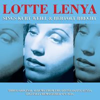 Lotte Lenya - Sings Kurt Weill & Bertolt Brecht