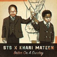 Sts & Khari Mateen - Better on a Sunday