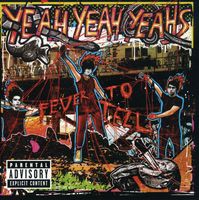 Yeah Yeah Yeahs - Fever to Tell