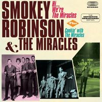 Smokey Robinson & The Miracles - Hi We're The Miracles + Cookin' With The Miracles [Import]