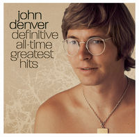 John Denver - Definitive All Time Greatest Hits