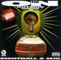 Eightball & Mjg - On the Outside Looking in