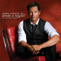 Harry Connick, Jr. - What a Night a Christmas Album