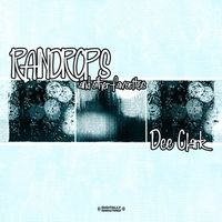 Dee Clark - Raindrops & Other Favorites