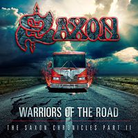 Saxon - Warriors Of The Road: The Saxon Chronicles Part II