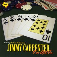 Jimmy Carpenter - I'm All in