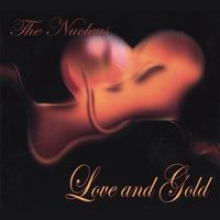 Nucleus - Love and Gold