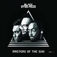 Black Eyed Peas - Masters Of The Sun Vol. 1 [Clean]