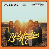The Band of Heathens - Duende