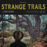 Lord Huron - Strange Trails [Vinyl]