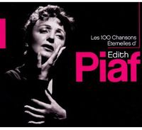 Edith Piaf - Les 100 Chansons Eternelles D'edith Piaf