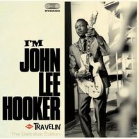 John Lee Hooker - I'm John Lee Hooker + Travelin' [Import]