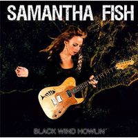 Samantha Fish - Black Wind Howlin