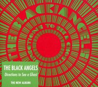 The Black Angels - Directions To See A Ghost