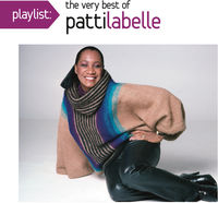 Patti Labelle - Playlist: The Very Best of Patti Labelle