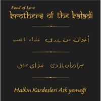 Brothers Of The Baladi - Food of Love