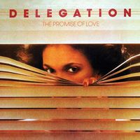 Delegation - Promise Of Love: 40th Anniversary Edition