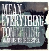 Manchester Orchestra - Mean Everything to Nothing [Indie Exclusive Limited Edition Blue Swirl LP]
