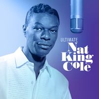 Nat King Cole - Ultimate Nat King Cole [2LP]