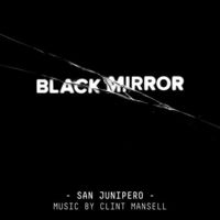 Clint Mansell - Black Mirror: San Junipero / Score [Picture Disc]