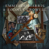 Emmylou Harris & Rodney Crowell - The Traveling Kind [Vinyl]