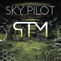 Skypilot - Part-Time Machine