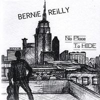 Bernie Reilly - No Place to Hide