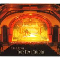 Eliza Gilkyson - Your Town Tonight