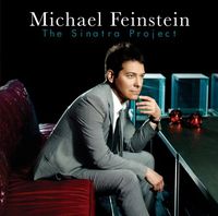 Michael Feinstein - The Sinatra Project