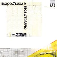 The Gotobeds - Blood // Sugar // Secs // Traffic [Vinyl]