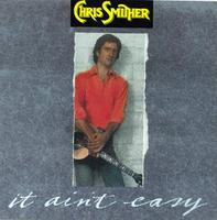 Chris Smither - It Ain't Easy