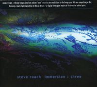 Steve Roach - Immersion: Three