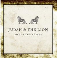 Judah And The Lion - Sweet Tennessee