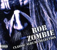 Rob Zombie - Classic Album Collection