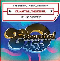 Rev. Martin Luther King, Jr. - I Have Been To The Mountaintop / If I Had Sneezed (Digital 45)