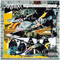 Anthrax - Anthrology: No Hit Wonders 1985-1991