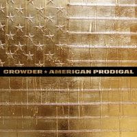 Crowder - American Prodigal