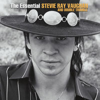 Stevie Vaughan Ray & Double Trouble - The Essential Stevie Ray Vaughan And Double Trouble