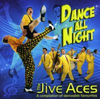 The Jive Aces - Dance All Night [Import]