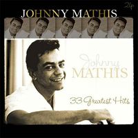 Johnny Mathis - 33 Greatest Hits