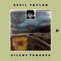 Cecil Taylor - Silent Tongues [Indie Exclusive Limited Edition Orange LP]